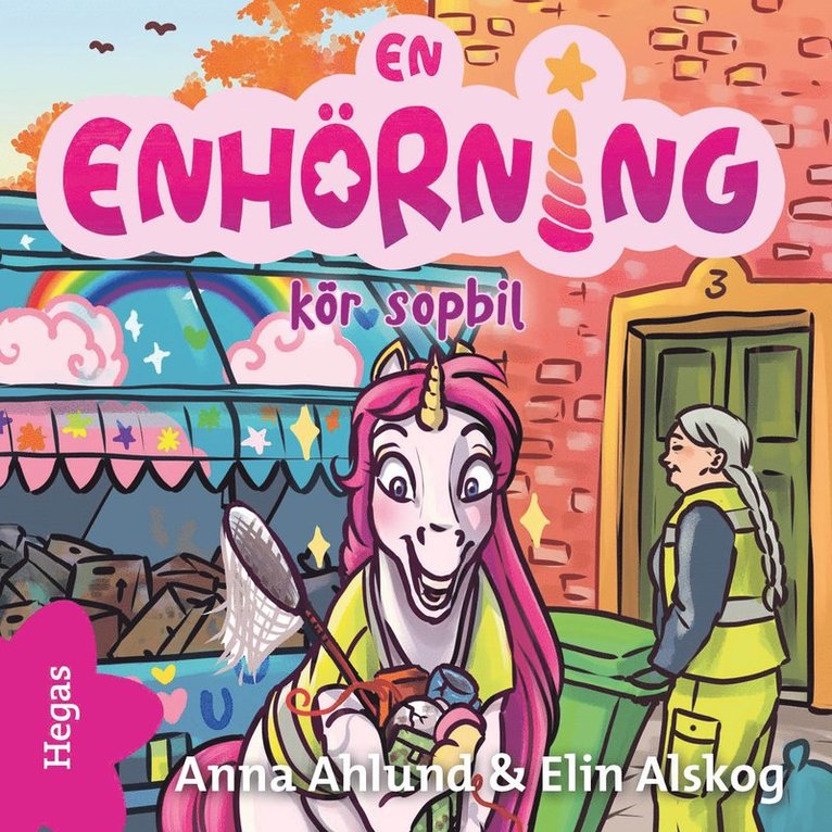 Anna Ahlund - En enhörning kör sopbil, Ljudbok