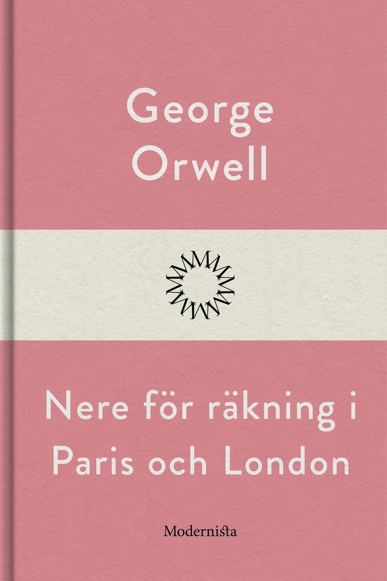 George Orwell - Nere för räkning i Paris och London, E-bok