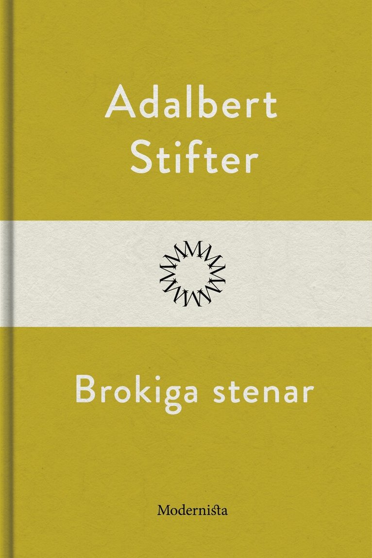 Adalbert Stifter - Brokiga stenar, E-bok