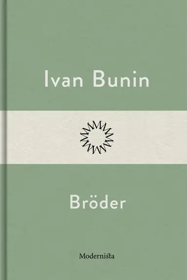 Ivan Bunin - Bröder, E-bok