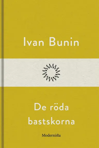 Ivan Bunin - De röda bastskorna, E-bok
