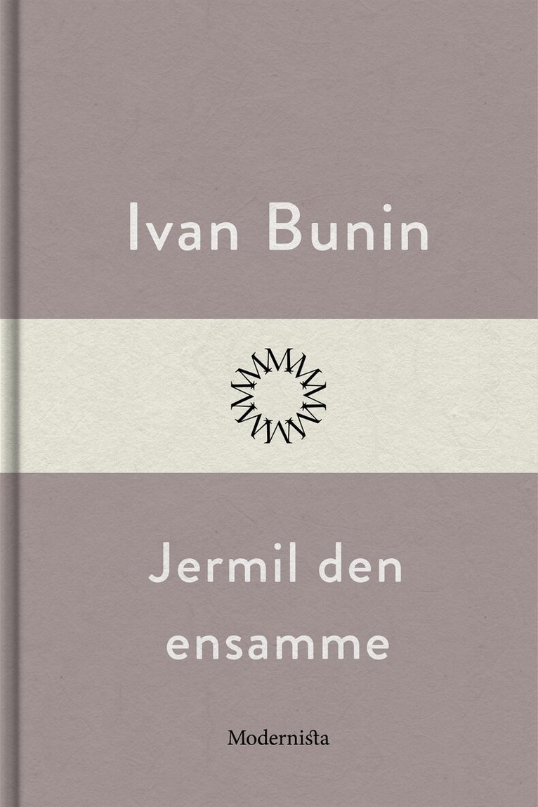 Ivan Bunin - Jermil den ensamme, E-bok