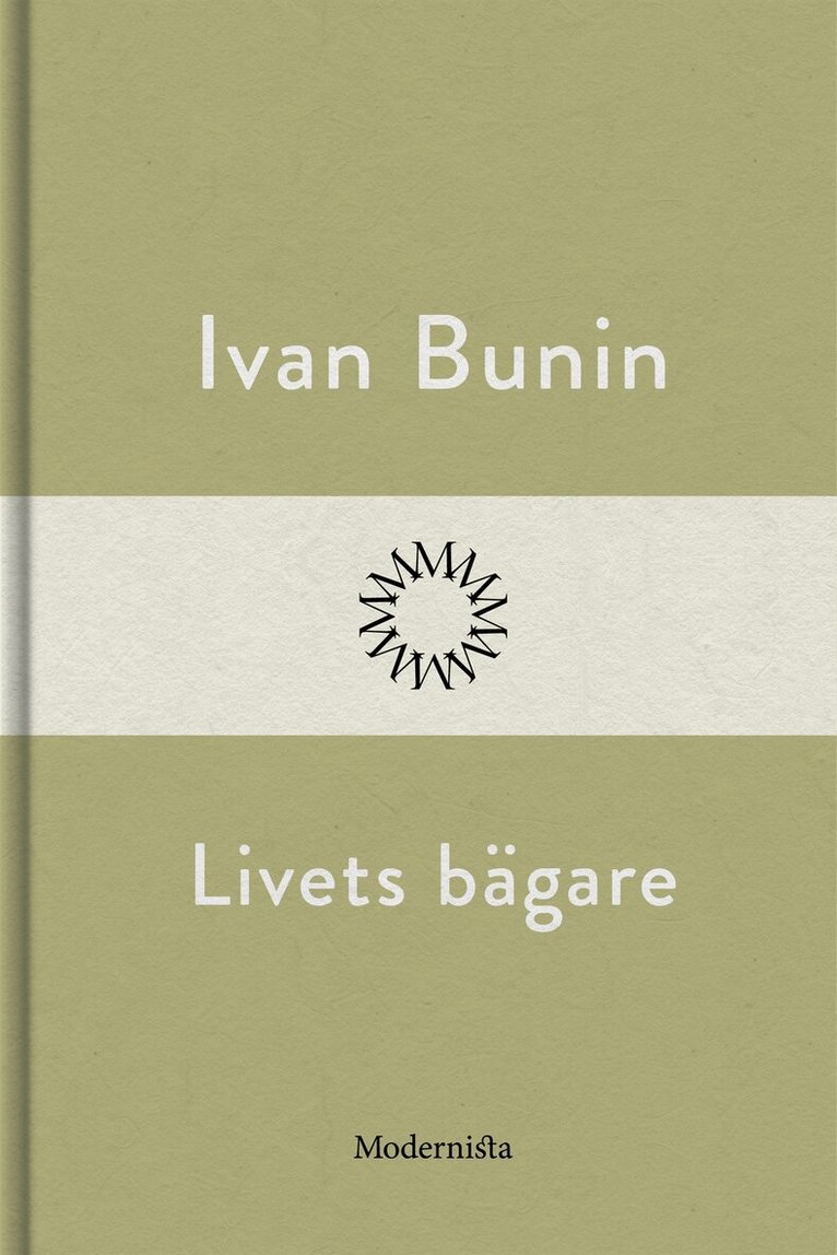 Ivan Bunin - Livets bägare, E-bok