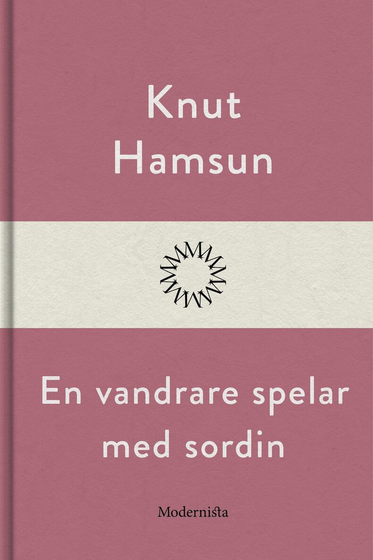 Knut Hamsun - En vandrare spelar med sordin, E-bok