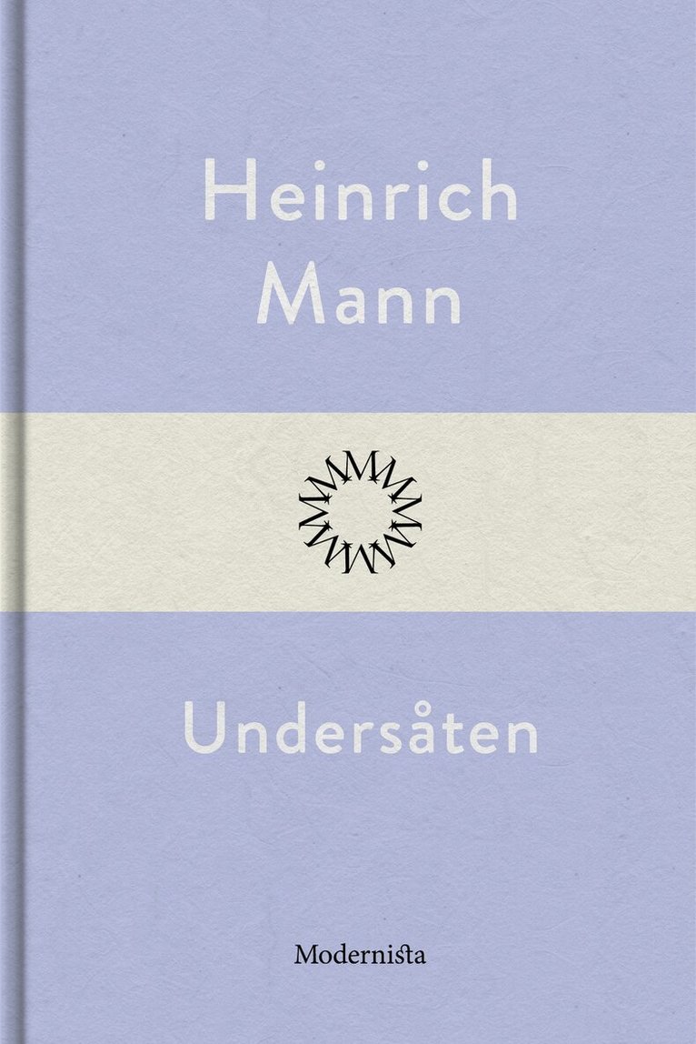 Heinrich Mann - Undersåten, E-bok