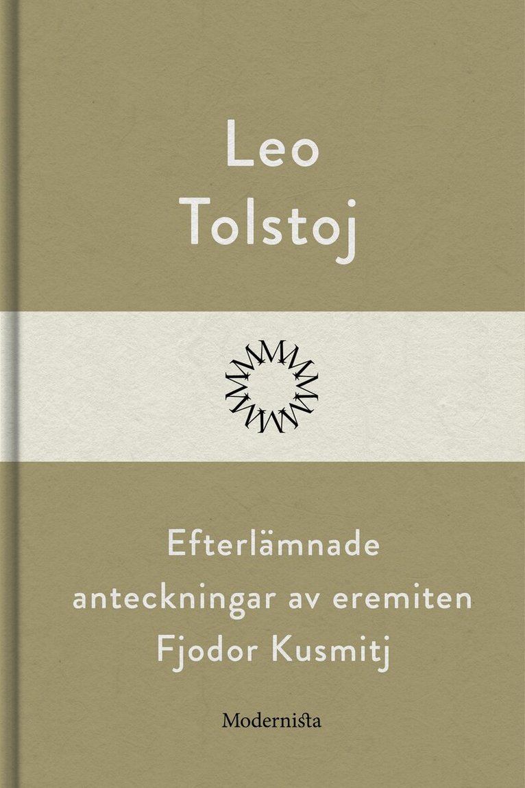 Leo Tolstoj - Efterlämnade anteckningar av eremiten Fjodor Kusmitj, E-bok