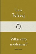 Vilka voro mödrarna?