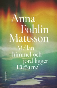 Mellan himmel och jord ligger Frarna