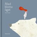 Med blotta �gat