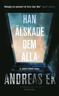 Han älskade dem alla