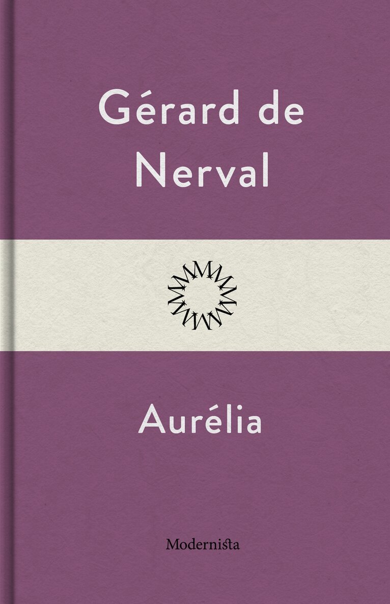 Gérard de Nerval - Aurélia, E-bok