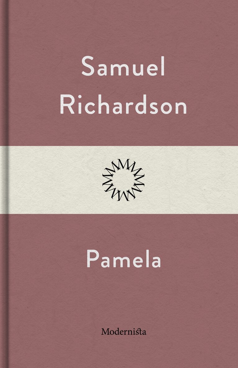 Samuel Richardson - Pamela, E-bok