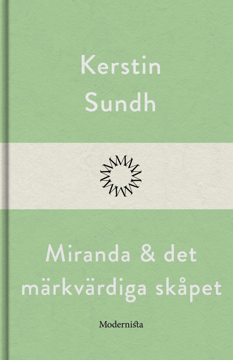 Kerstin Sundh - Miranda och det märkvärdiga skåpet, E-bok