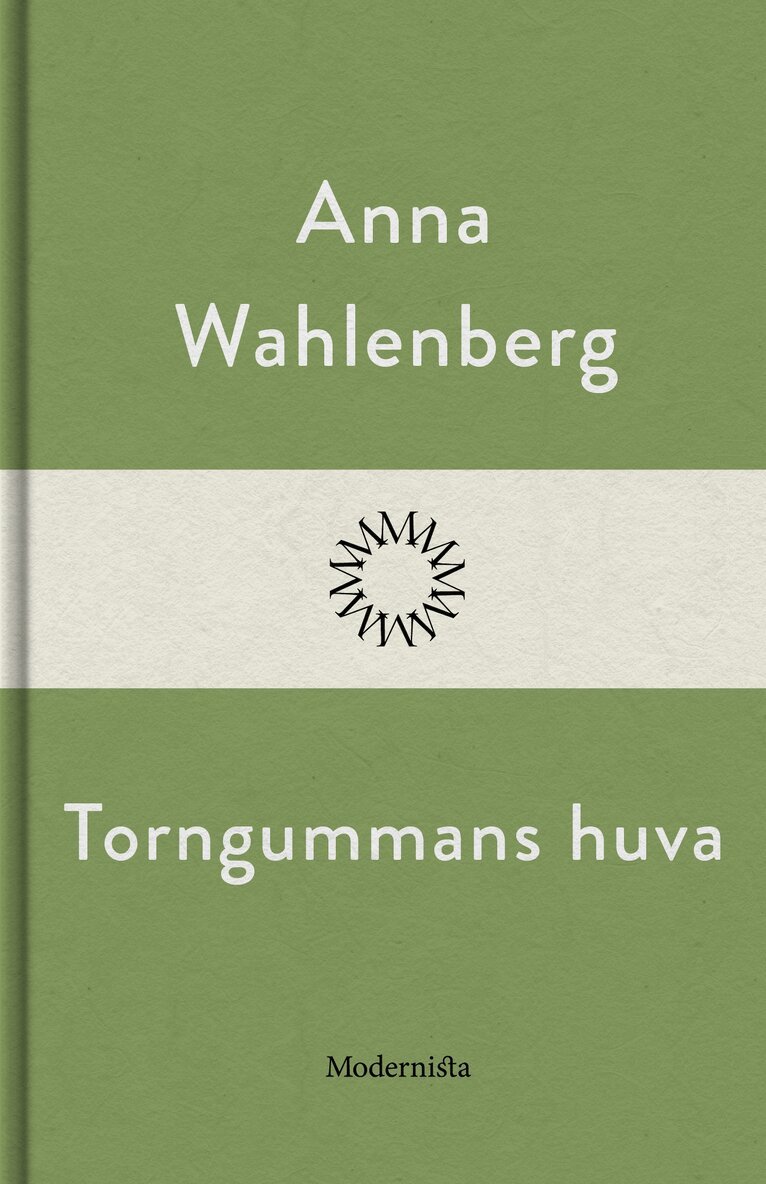 Anna Wahlenberg - Torngummans huva, E-bok