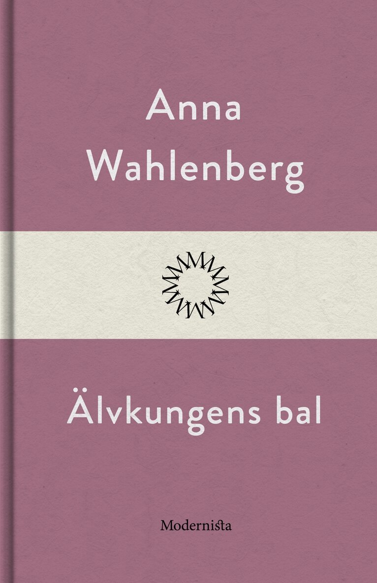 Anna Wahlenberg - Älvkungens bal, E-bok