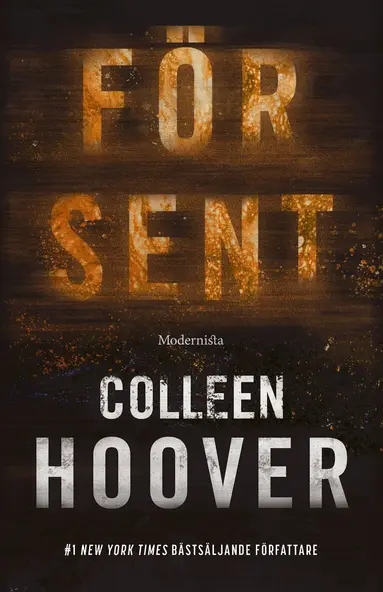 Colleen Hoover - För sent, Inbunden