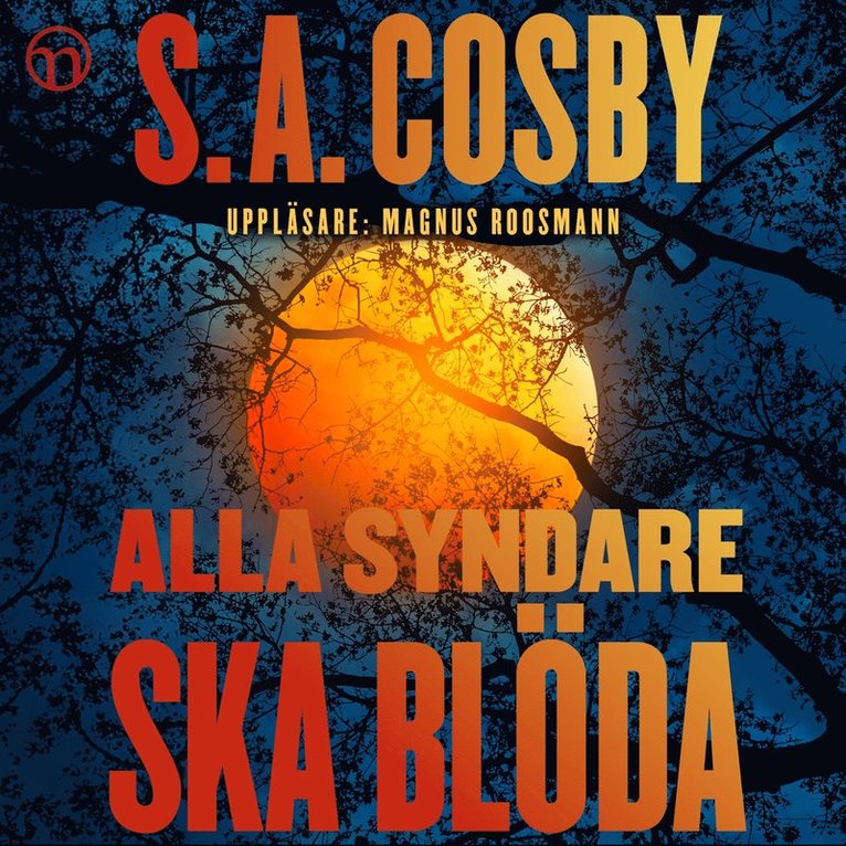 S. A. Cosby - Alla syndare ska blöda, Ljudbok