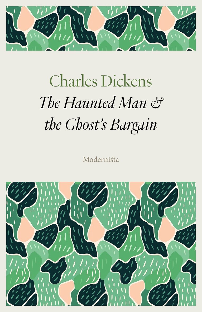 Charles Dickens - The Haunted Man and the Ghost's Bargain, E-bok
