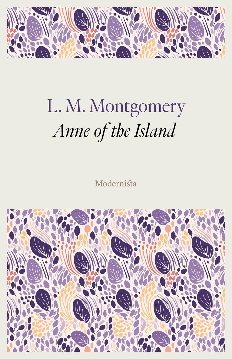 L. M. Montgomery - Anne of the Island, E-bok