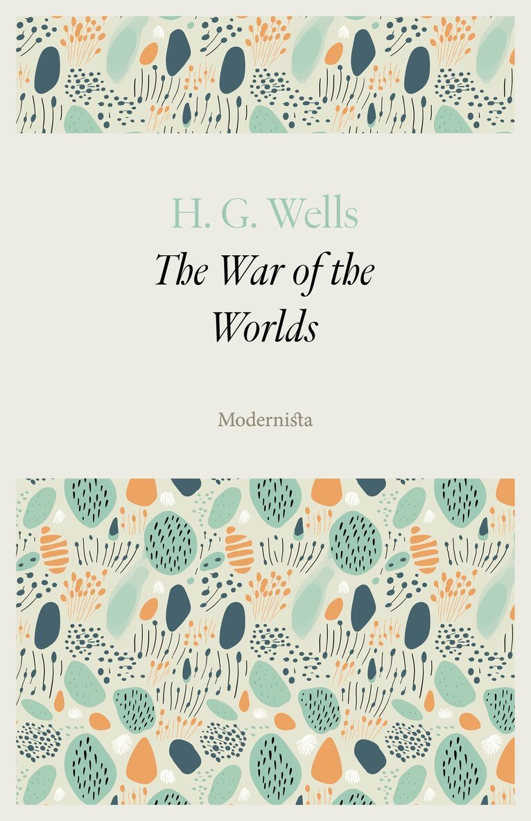 H. G. Wells - The War of the Worlds, E-bok
