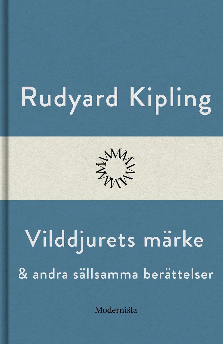 Rudyard Kipling - Vilddjurets märke och andra sällsamma berättelser, E-bok