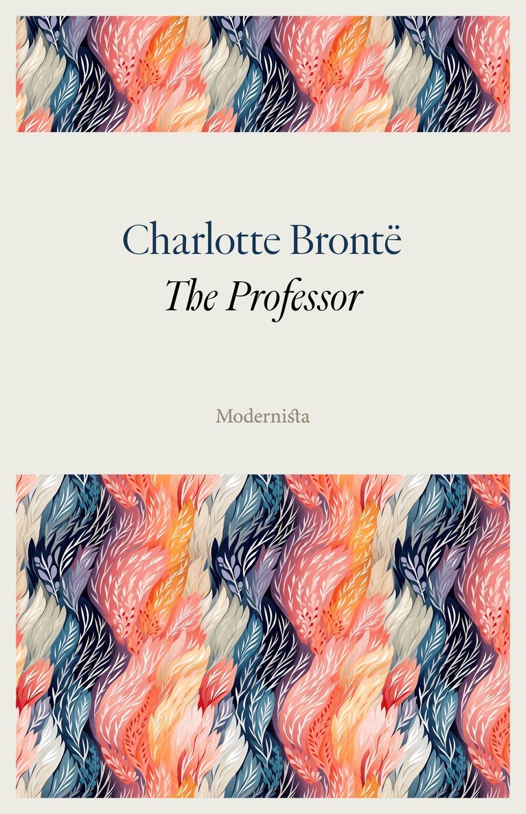 Charlotte Brontë - The Professor, E-bok