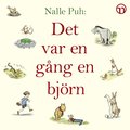 Nalle Puh: Det var en gng en bjrn