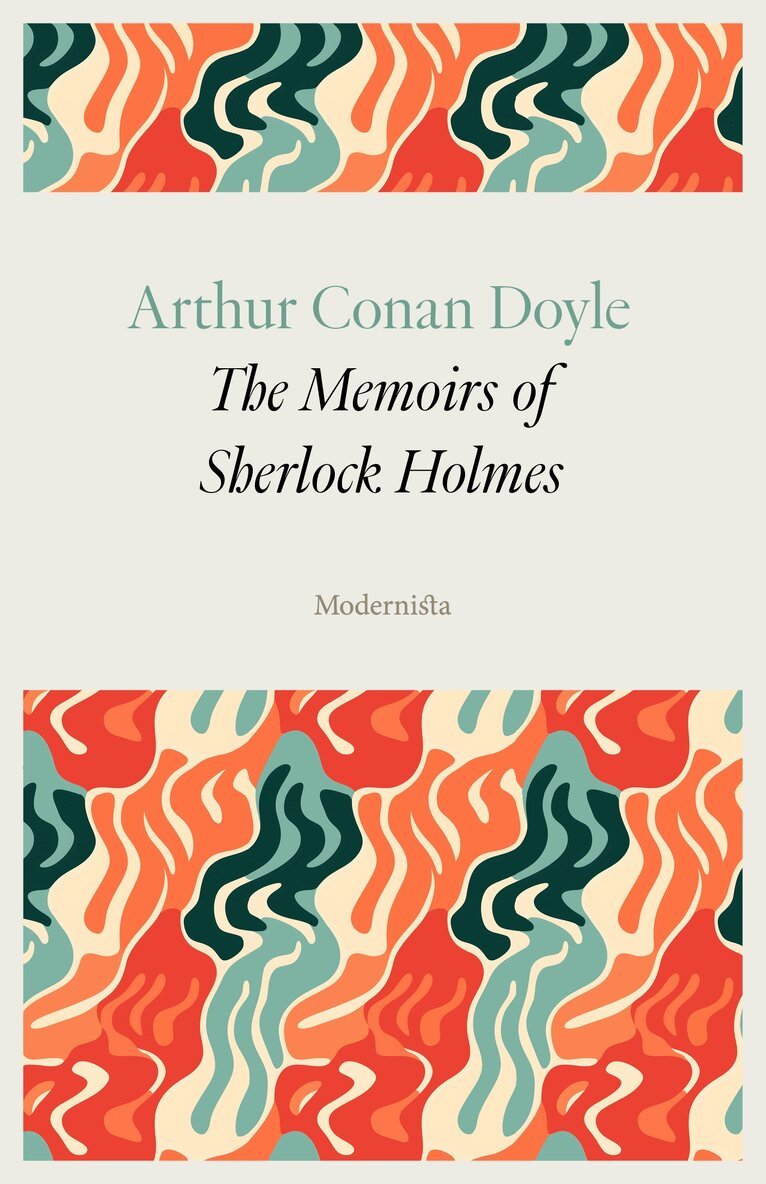 Arthur Conan Doyle - The Memoirs of Sherlock Holmes, E-bok