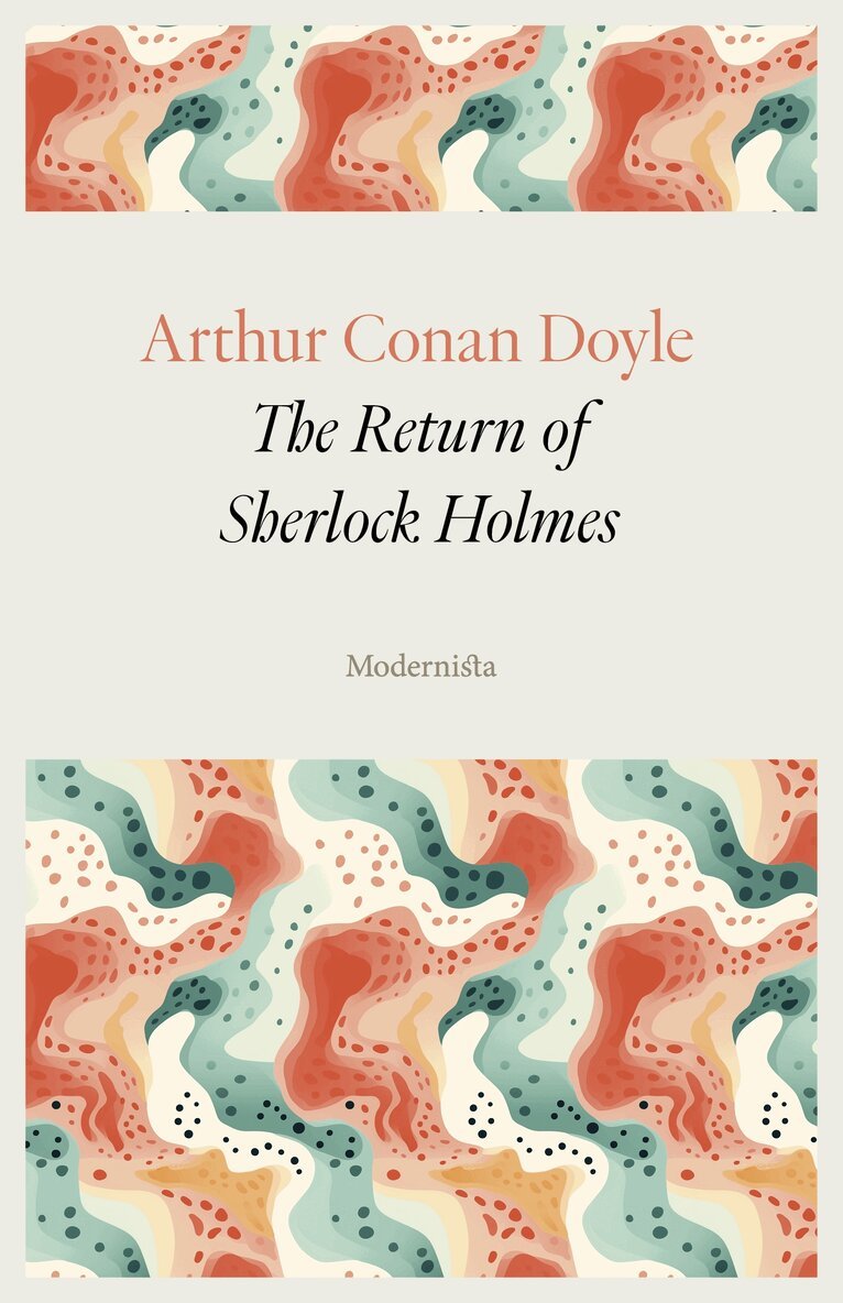 Arthur Conan Doyle - The Return of Sherlock Holmes, E-bok