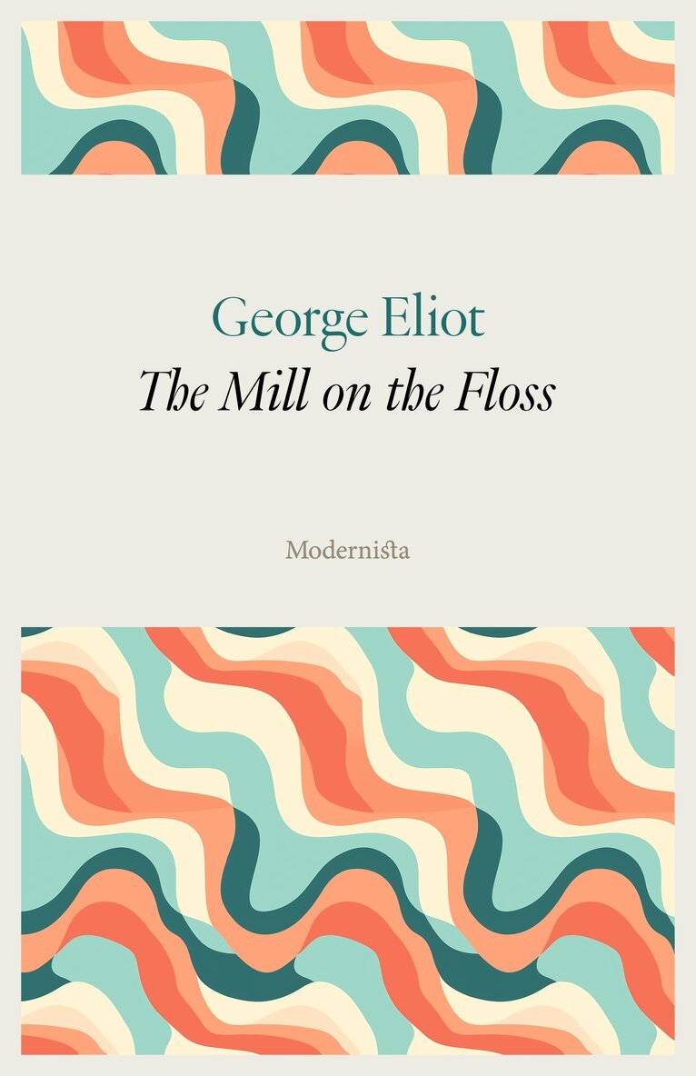 George Eliot - The Mill on the Floss, E-bok