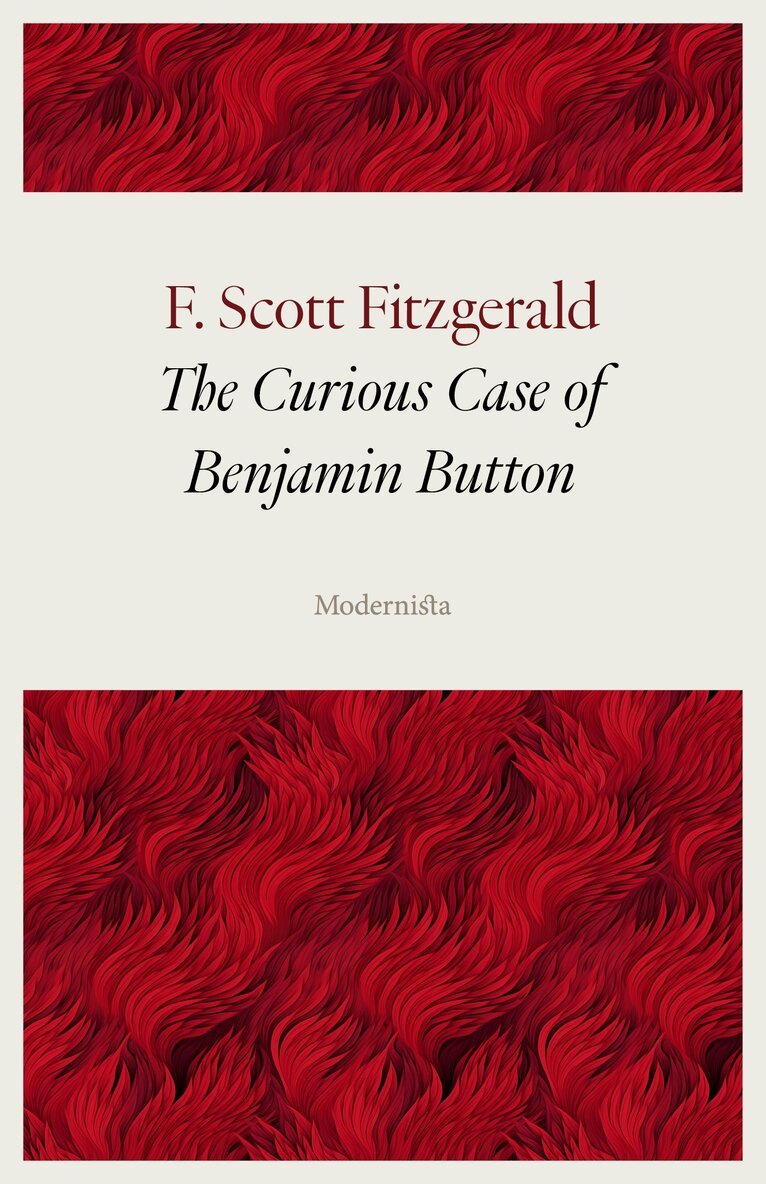 F. Scott Fitzgerald - The Curious Case of Benjamin Button, E-bok