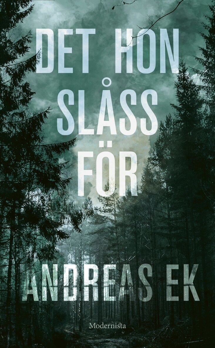 Andreas Ek - Det hon slåss för, E-bok