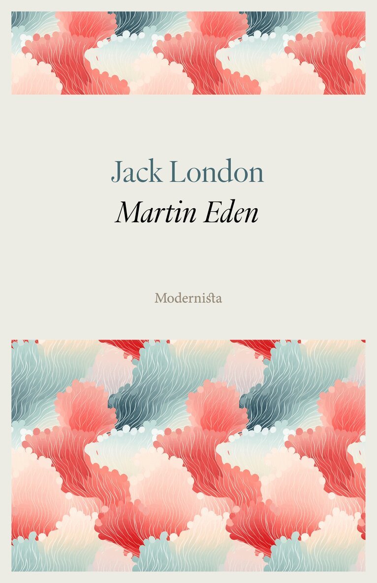 Jack London - Martin Eden, E-bok