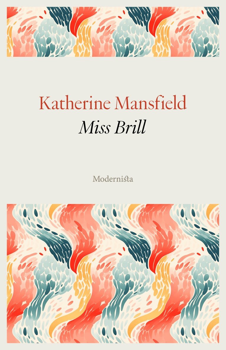 Katherine Mansfield - Miss Brill, E-bok