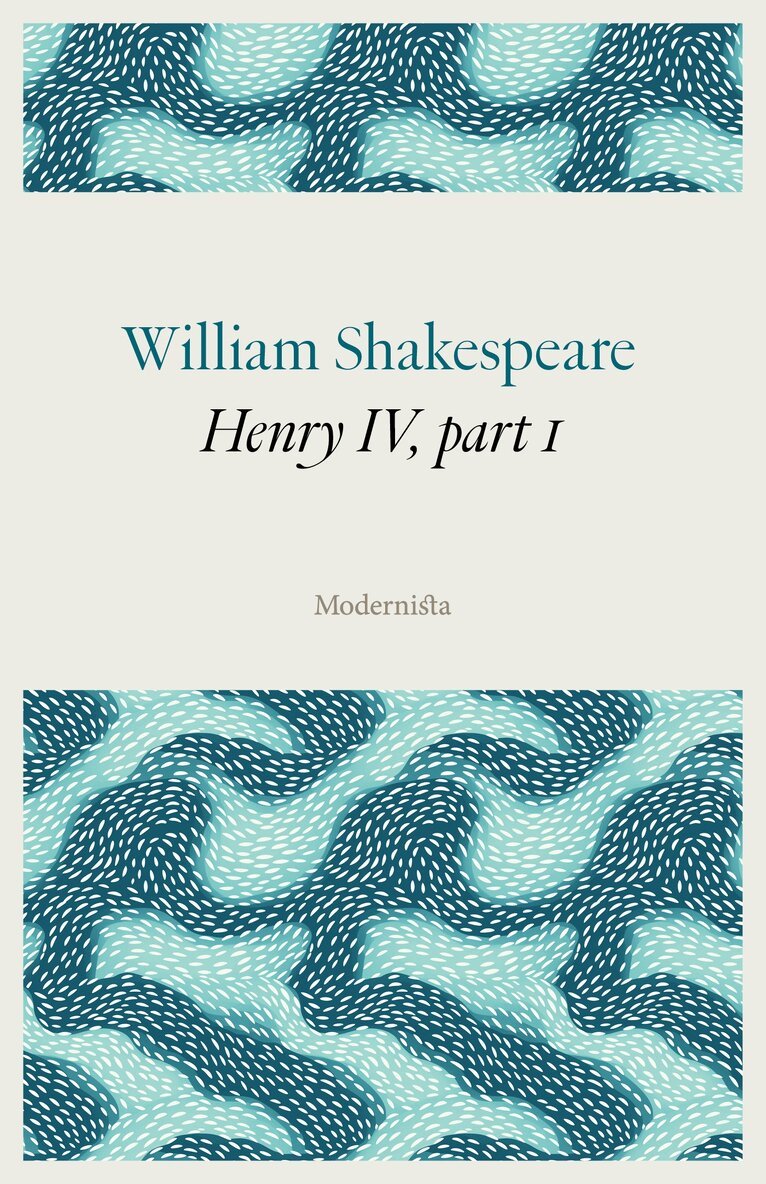William Shakespeare - Henry IV, part 1, E-bok