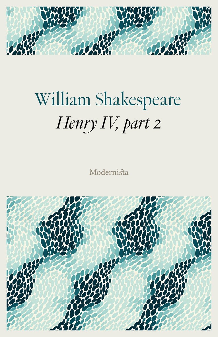 William Shakespeare - Henry IV, part 2, E-bok