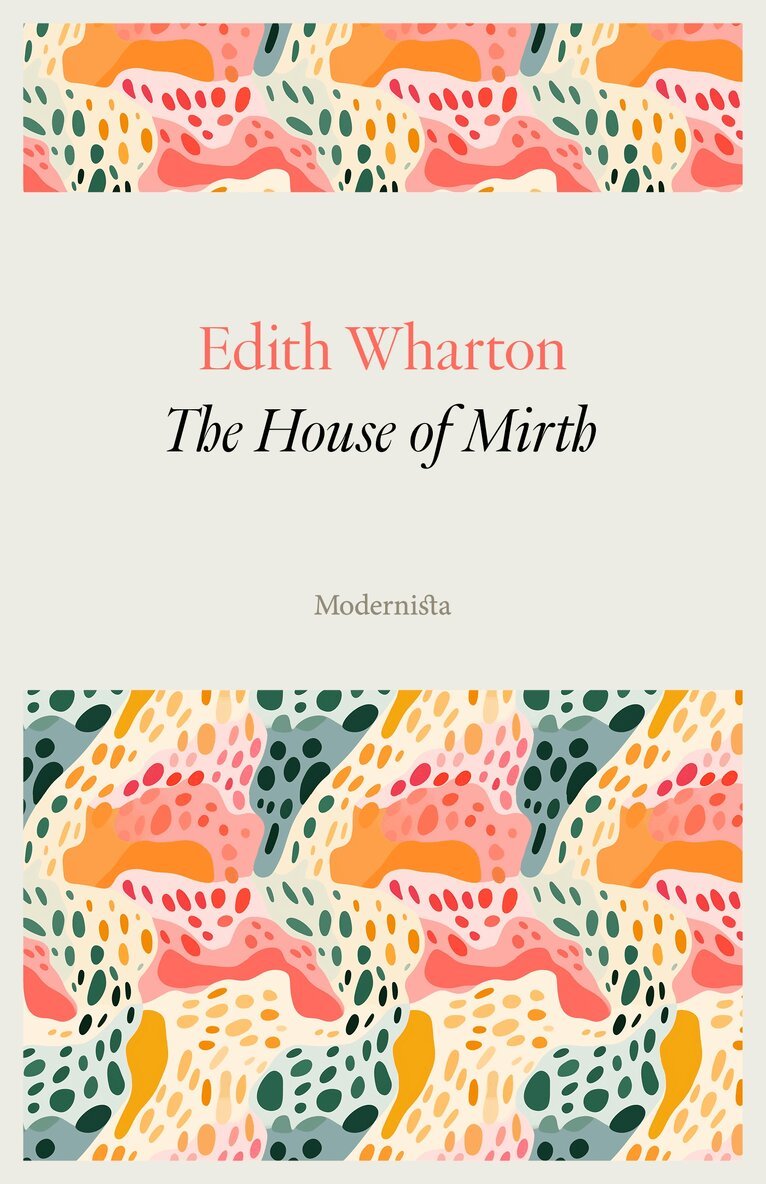 Edith Wharton - The House of Mirth, E-bok