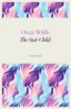 Oscar Wilde - The Star-Child, E-bok