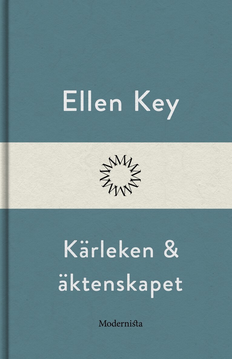 Ellen Key - Kärleken och äktenskapet, E-bok