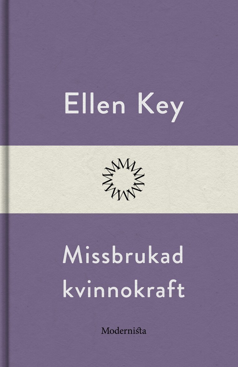 Ellen Key - Missbrukad kvinnokraft, E-bok