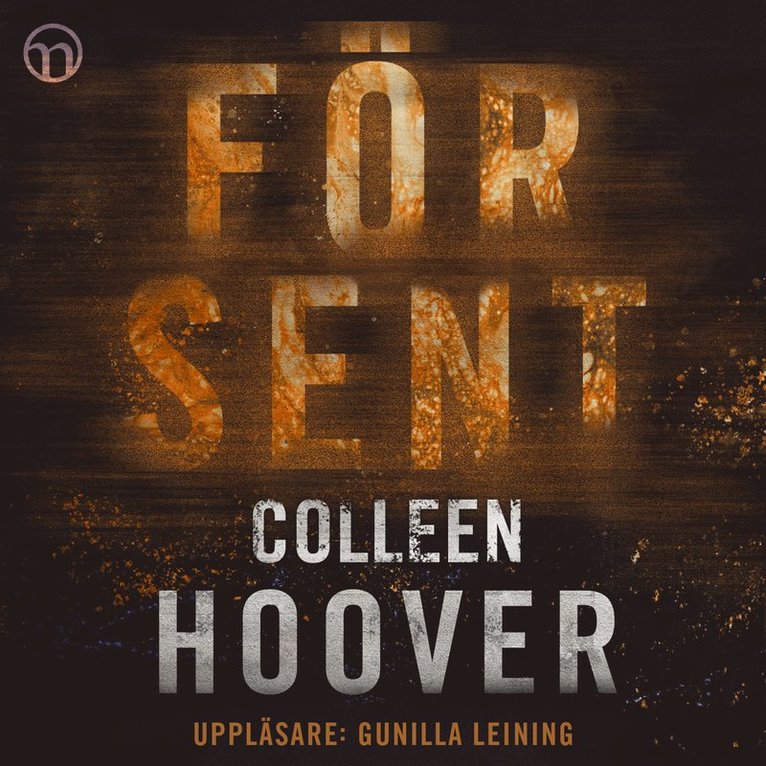 Colleen Hoover - För sent, Ljudbok