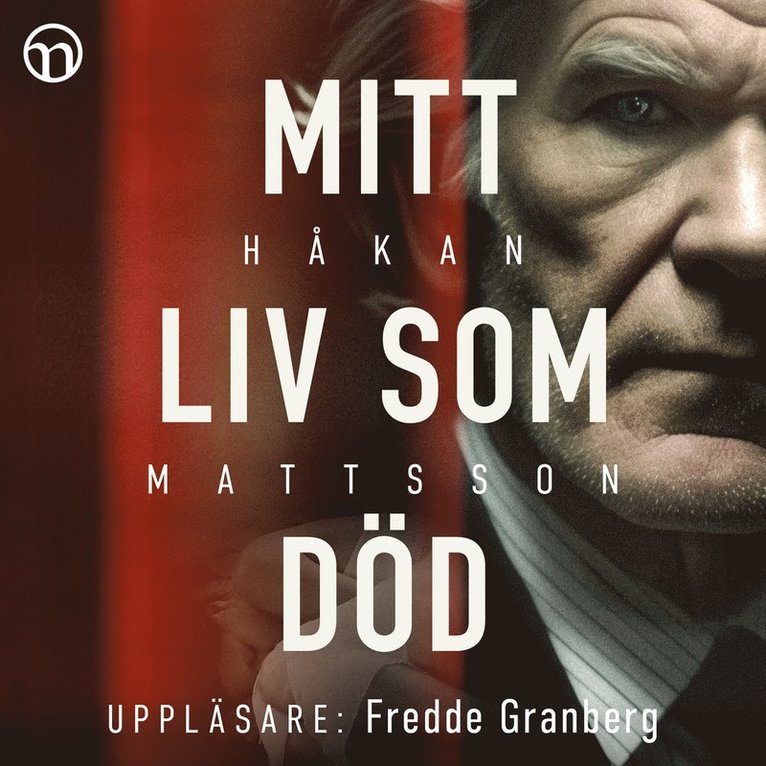 Håkan Mattsson - Mitt liv som död, Ljudbok
