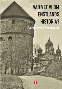 Vad vet vi om Estlands historia?