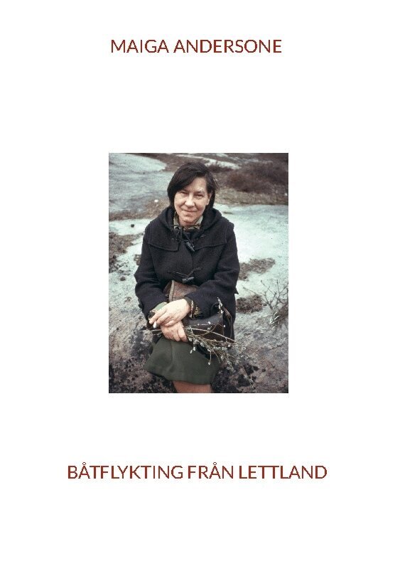 Björn Thyberger - Maiga från Kolka : en båtflykting från Lettland, Inbunden