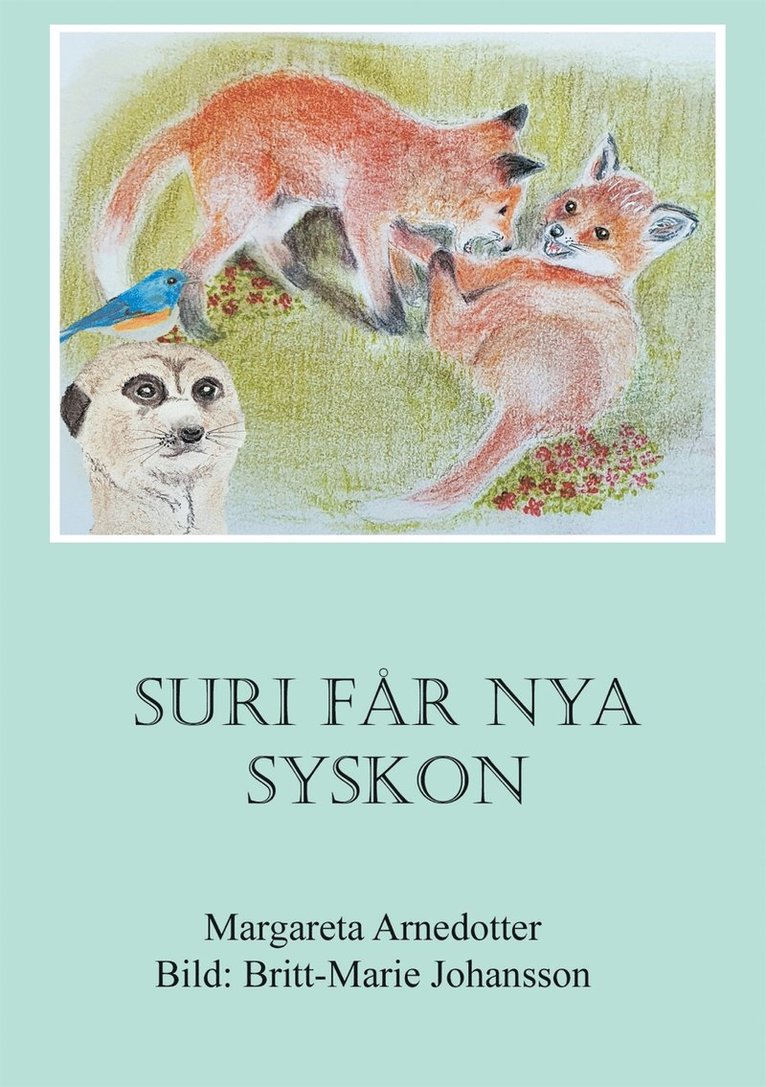 Margareta Arnedotter - Suri får nya syskon, E-bok