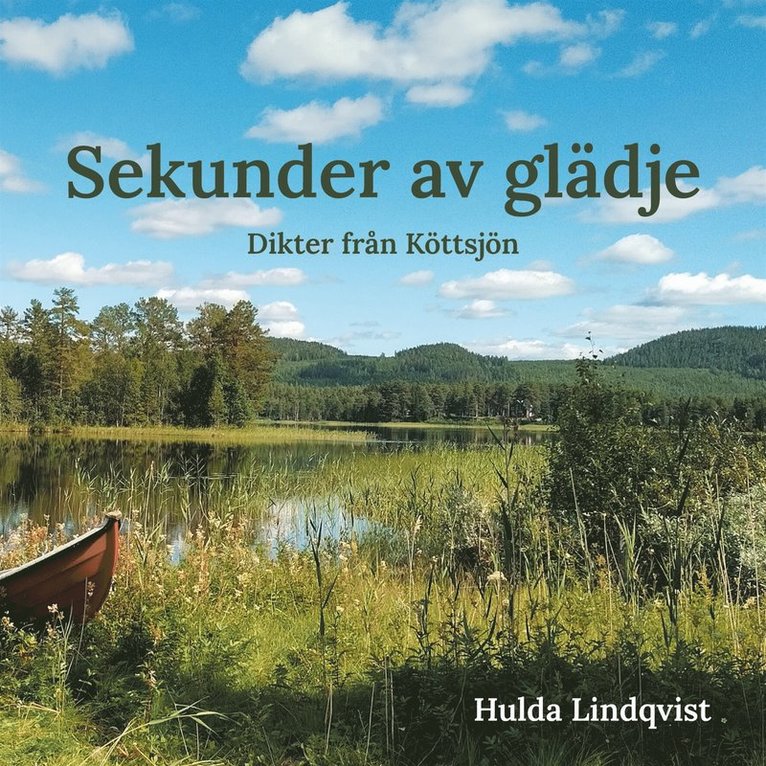 Hulda Lindqvist, Helena Lindqvist Brandt - Sekunder av glädje: Dikter från Köttsjön, E-bok