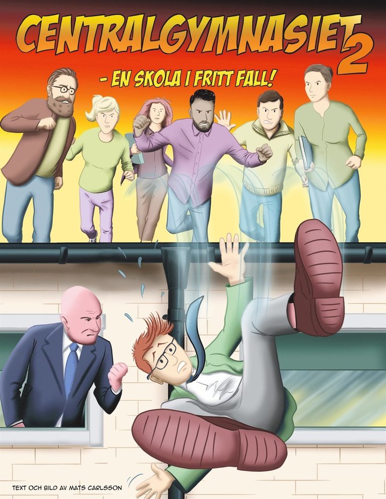 Mats Carlsson - Centalgymnasiet 2: En skola i fritt fall, E-bok