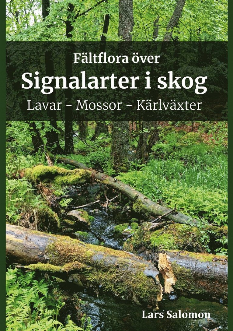 Lars Salomon - Fältflora över signalarter i skog - lavar, mossor, kärlväxter, E-bok