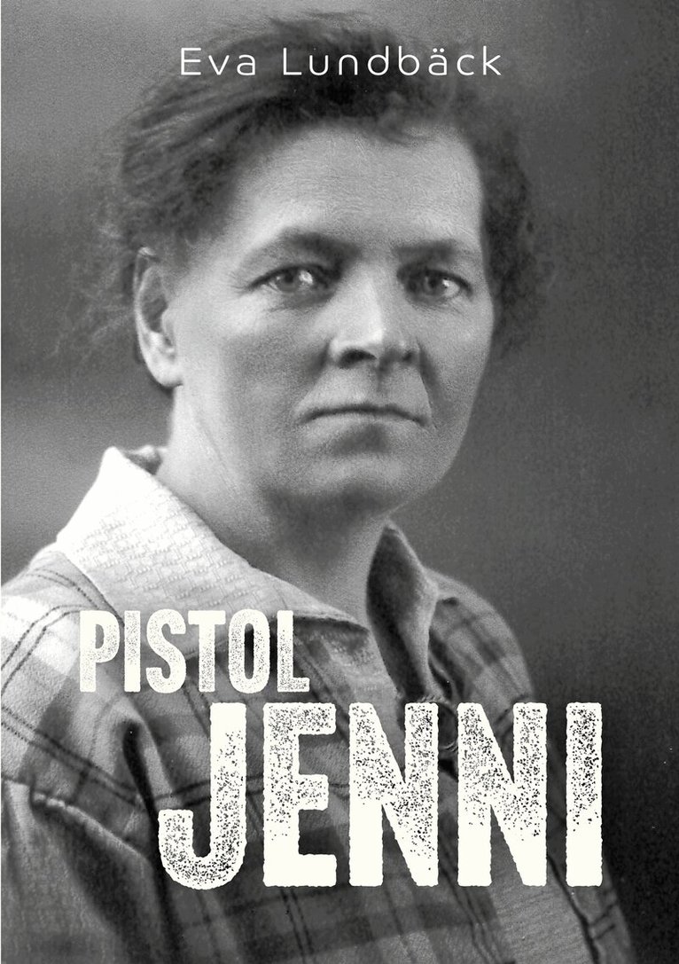 Eva Lundbäck - Pistol Jenni, E-bok. Tillgänglighet: Lägg i varukorg