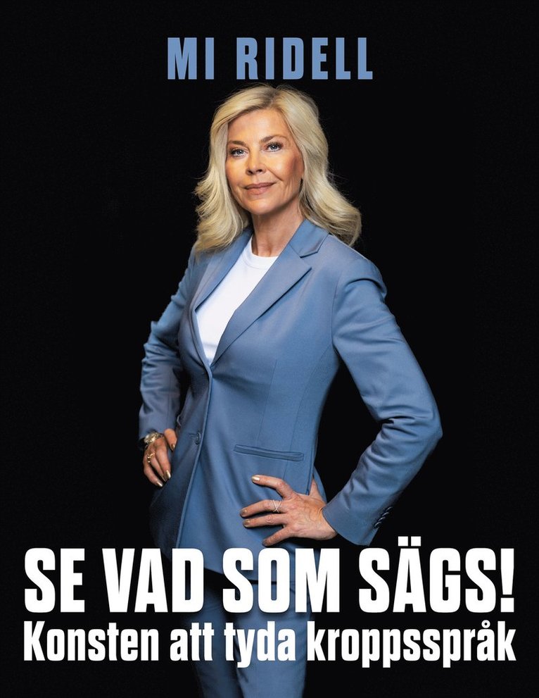 Mi Ridell - Se vad som sägs!: Konsten att tyda kroppsspråk, E-bok